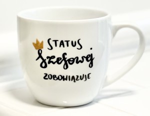 Status szefowej zobowiązuje kubek prezent dla szefowej filiżanka pojemność do wyboru 