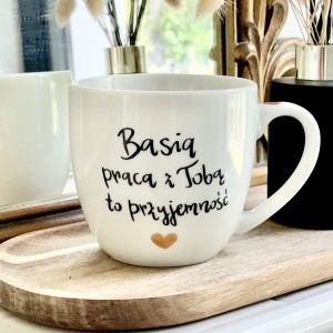Kubek Praca z Tobą to przyjemność kubek prezent dla koleżanki z pracy filiżanka pojemność do wyboru 