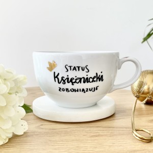 Status Księżniczki zobowiązuje kubek prezent dla koleżanki filiżanka pojemność do wyboru   