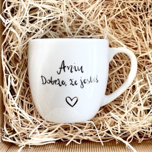Kubek Dobrze, że jesteś + imię  kubek prezent dla koleżanki z pracy filiżanka pojemność do wyboru  