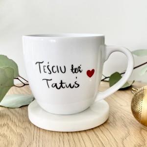 Kubek  Teściu też Tatuś Kubek prezent dla teścia taty prezent na dzień ojca teścia 